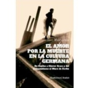 El amor por la muerte en la cultura germana (Toni Montesinos) y más