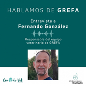 Hablamos de fauna silvestre y One Health con Fernando González de GREFA