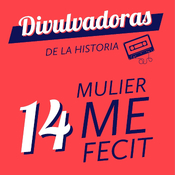 14- Mulier me fecit