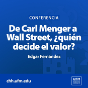 De Carl Menger a Wall Street: ¿quién decide el valor? | Edgar Fernández Vidal