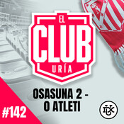 OSASUNA 2 - 0 ATLETI | Club Uría #142