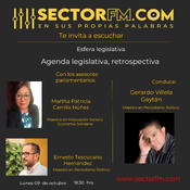 Esfera Legislativa con Martha Núñez y Ernesto Tescucano Retrospectiva 09-10-23