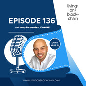 136: Bridging TradFi and Crypto: Anthony Fernandez on the Future of Digital Asset Management