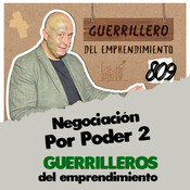 Negociación por Poder 2, capacidad para los GUERRILLEROS del emprendimiento
