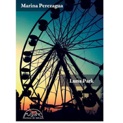 Marina Perezagua: Luna Park