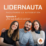 Episodio 5 ¿Por qué duele el cambio?
