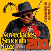 Novedades Smooth Jazz 201 | Darren Rahn, Brandon Marceal, Blake Aaron, Nacho Valenciaga, Ken Powe ,Alex Faldin & more...