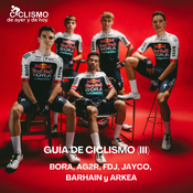 GUÍA DEL CICLISMO 2025 (III): BORA, AG2R, FDJ, JAYCO, BAHRAIN y ARKEA | Ciclismo de Ayer y de Hoy