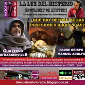 La Luz del Misterio-Posesiones Diabólicas con el Padre Obispo Manuel Adolfo