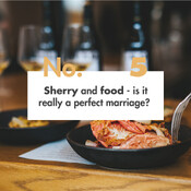 Sherry Roundtables [Summer Series] E5: Sherry and food - is it really a perfect marriage? 