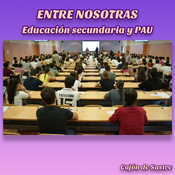 Entre nosotras 07-06-25 Educación secundaria y PAU