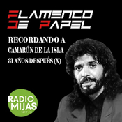 FLAMENCO DE PAPEL. Recordando a Camarón de la Isla 31 año después (X) 18/08/2023. Colaboración de Paco Gil y Paco Aragón