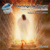 Podcast 140 - Especial Semana Santa - Domingo de Pascua - 23gra2