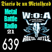 Diario de un Metalhead 639. W:O:A MB RADIO 21 MRC