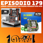 #179 Linux Connexion con Pedro Mosquetero Web