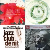 Programa 310: Fresh Sound Records - Mara Rosenbloom Trio, Hans Köller i Yusef Lateef, dimecres 7 de febrer de 2018