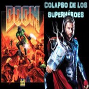 LODE 6x02 –Archivo Ligero– DOOM el videojuego, Colapso de los Superhéroes en el Cine 