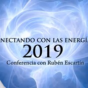 Conectando con las energias de 2019 - Conferencia con Rubén Escartín