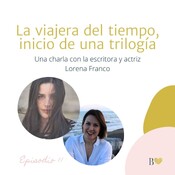 11. La viajera del tiempo, inicio de una trilogía