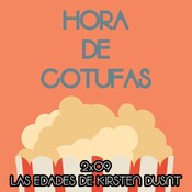 2x09 Las edades de Kirsten Dunst