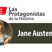 Las Protagonistas de la Historia: Jane Austen