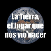 Las joyas del Sistema Solar - Ep 16: (I) La Tierra, el lugar que nos vio nacer