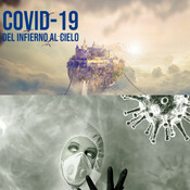 COVID 19 - Del Infierno al Cielo