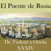 El Puente de Rusia 53. De Tudmir a Oriola 34.