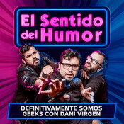 Definitivamente Somos Geeks con Dani Virgen - 07 de Diciembre 2021 