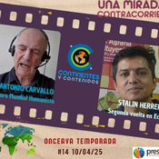 Continentes y Contenidos E14S11 10/04/25 Segunda vuelta en Ecuador y Foro Mundial Humanista