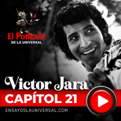 Capítol 21 "Mi canto es una cadena sin comienzo ni final"