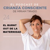 El "burnt out" de la maternidad