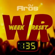 WEEK RESET #135