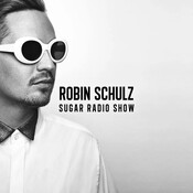 Robin Schulz - Sugar Radio Show #489