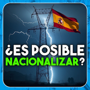 ¿Se puede nacionalizar la electricidad? - Economía Directa