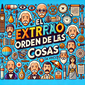 El Extrañio Orden De Las Cosas 21 De Marzo 2025