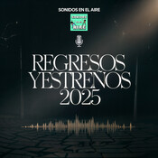 🎧 Regresos y Estrenos 2025🎶🔥