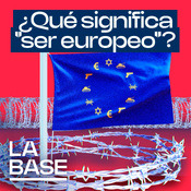 La Base 5x137 | ¿Quién quiere ser europeo?