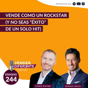 Vende cómo un Rockstar (y no seas “éxito” de un solo hit) con Sergio Nava (Episodio 244)