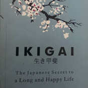 IKIGAI-The Japanese Secret To Long And Happy Life