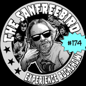 The Sanfreebird Experience Rockshow #174