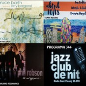Programa 344: Bruce Barth & Jerry Bergonzi Quartet, Robles-Lohikari-Ángel Rey i Phil Robson Organ Trio