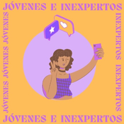 Jóvenes Inexpertos 07-04-22: Amor romántico y otras movidas sentimentales