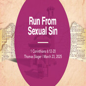 Run from Sexual Sin