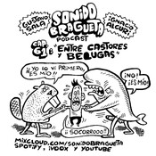 Sonido Bragueta ep. 61 - Entre castores y belugas