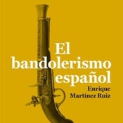 LDD14x08 - El bandolerismo español y el orígen de la Guardia Civil