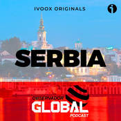 Serbia - Observador Global Podcast