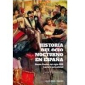 Historia del ocio nocturno en España (Juan Carlos Usó) y más