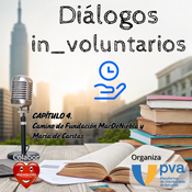 Dialogando con Camino de Fundación Mar de Niebla y María de Cáritas