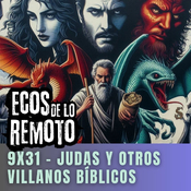 Judas, Lilith, Caín y otros villanos bíblicos - EDLR 9x31